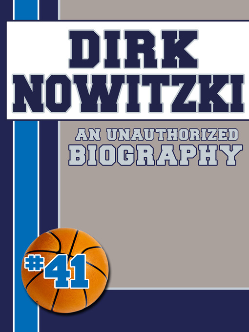 Title details for Dirk Nowitzki by Belmont and Belcourt Biographies - Wait list